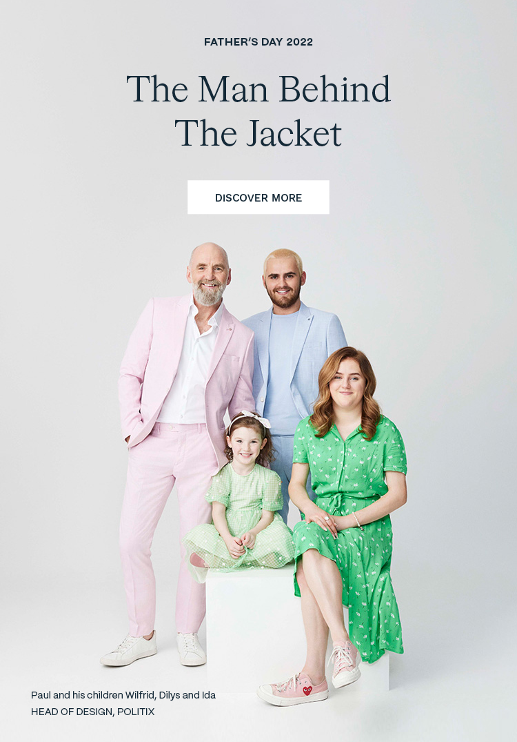 Father's Day 2022 The Man Behind The Jacket - Discover More