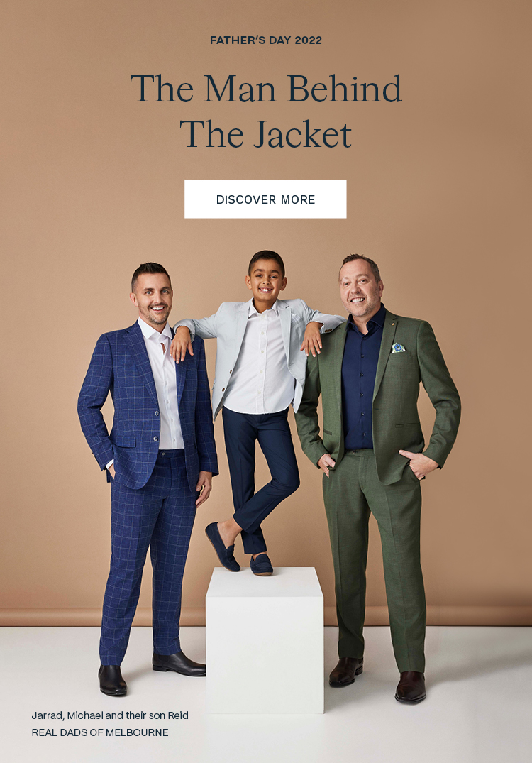 Father's Day 2022 The Man Behind The Jacket - Discover More