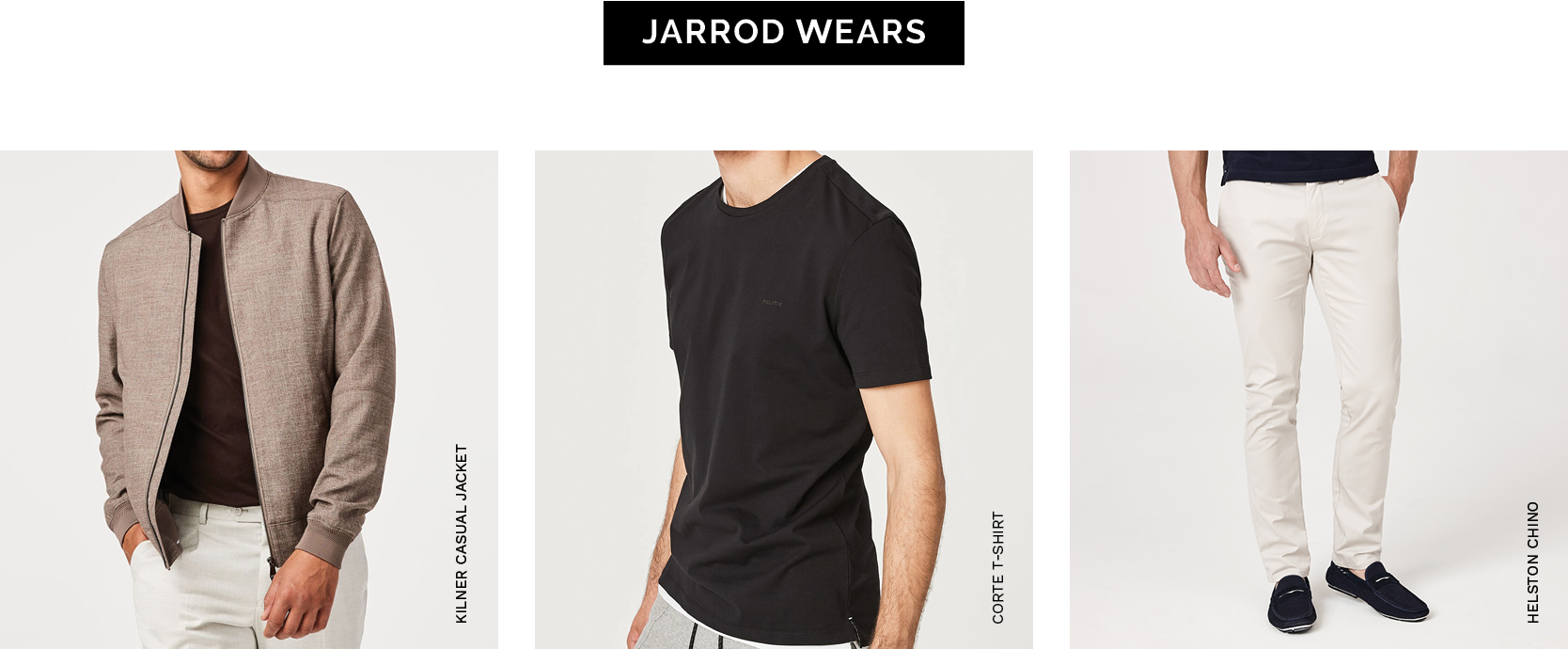 Jarrod Wears Jarrod Wears featuring images of tan bomber jacket, black t shirt and cream chinos