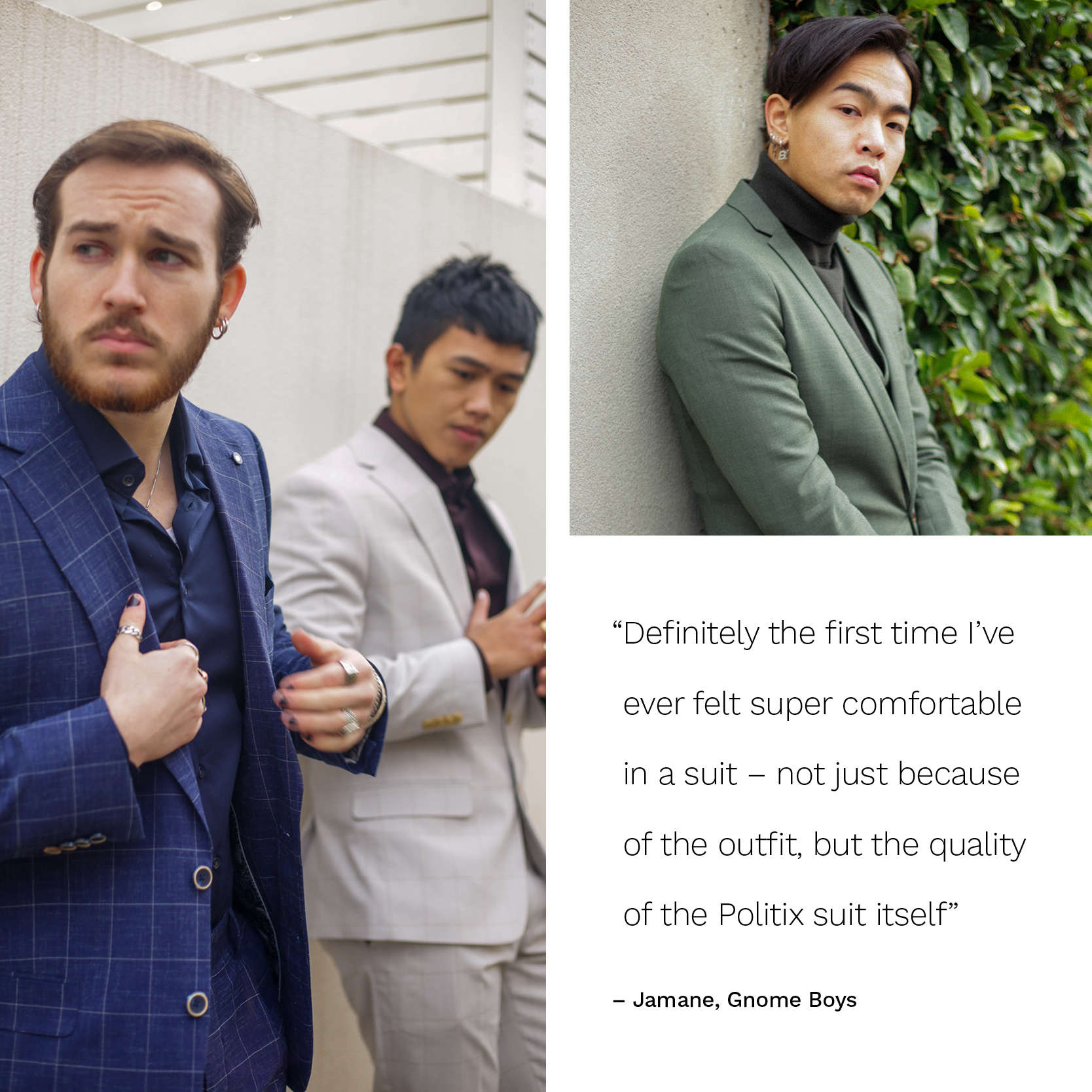 Gnomeboys featuring POLITIX Collage of Gnomeboys Jamane, Chris and Nathan wearing POLITIX suits in blue check, stone and green POLITIX suits